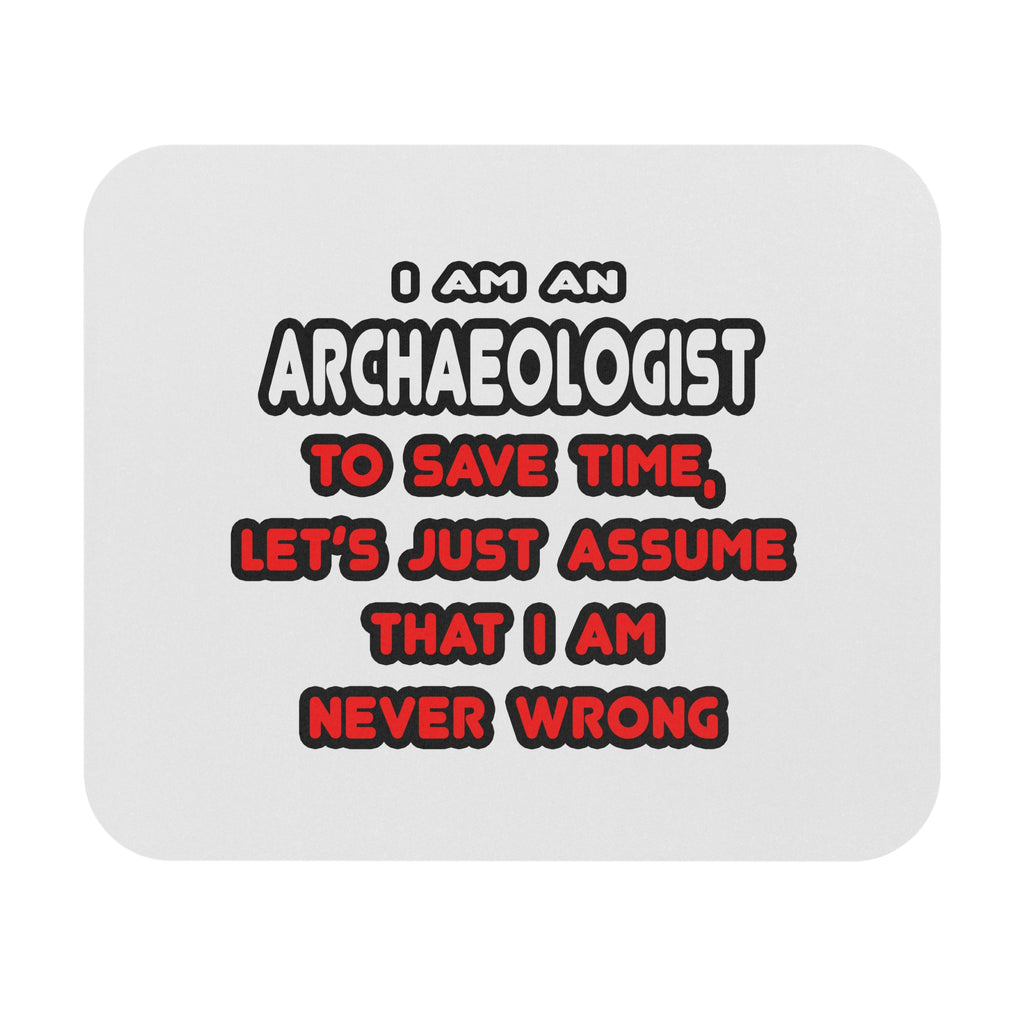 Funny Archaeologist T Shirts and Gifts - Mouse Pad (Rectangle)