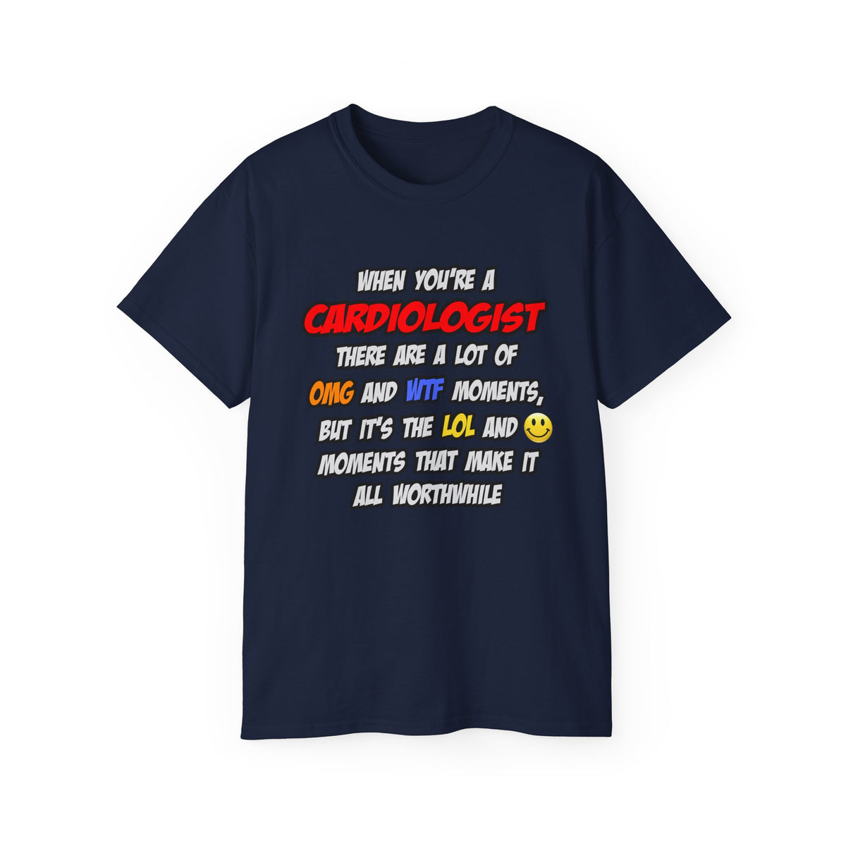 Cardiologist .. OMG WTF LOL - Unisex Ultra Cotton Tee