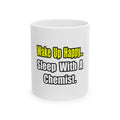 Sleep With Chemist - Ceramic Mug, (11oz, 15oz)