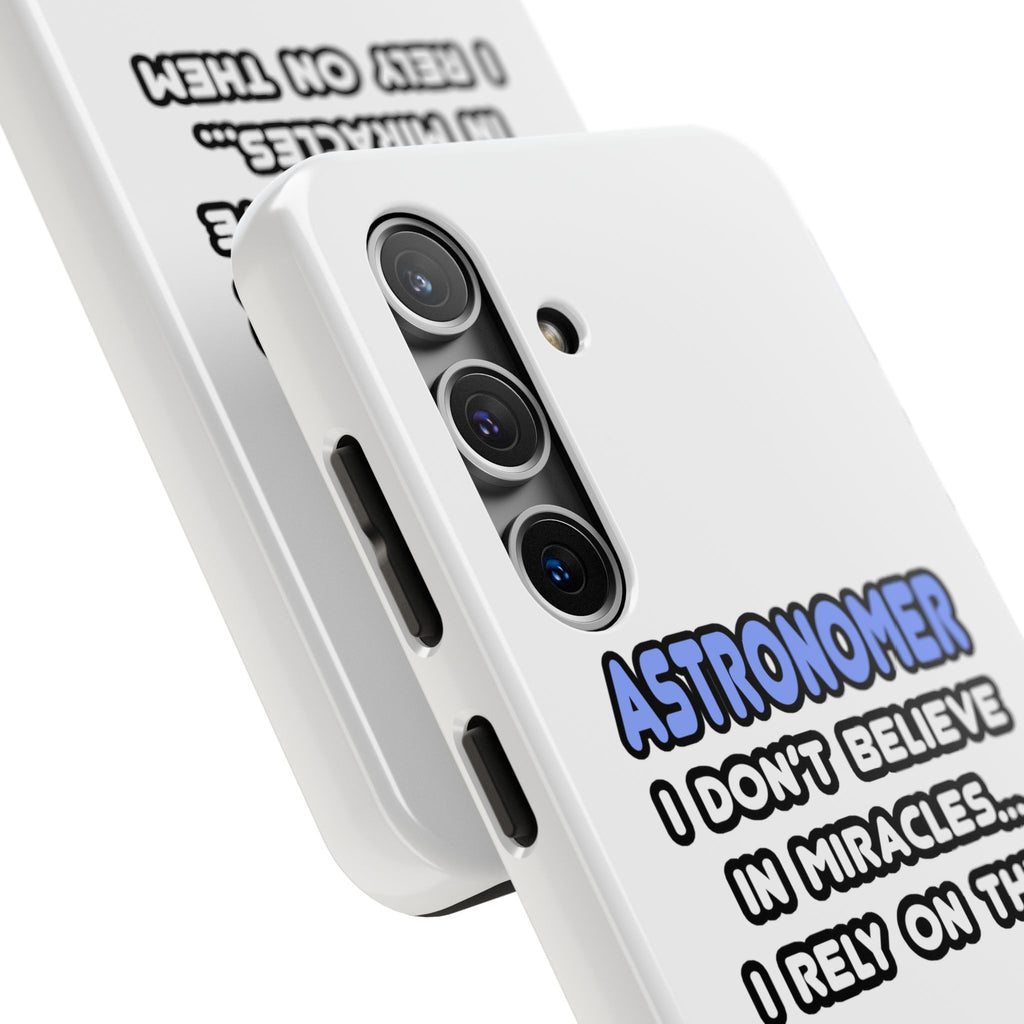 Miracles and Astronomers - Tough Phone Cases
