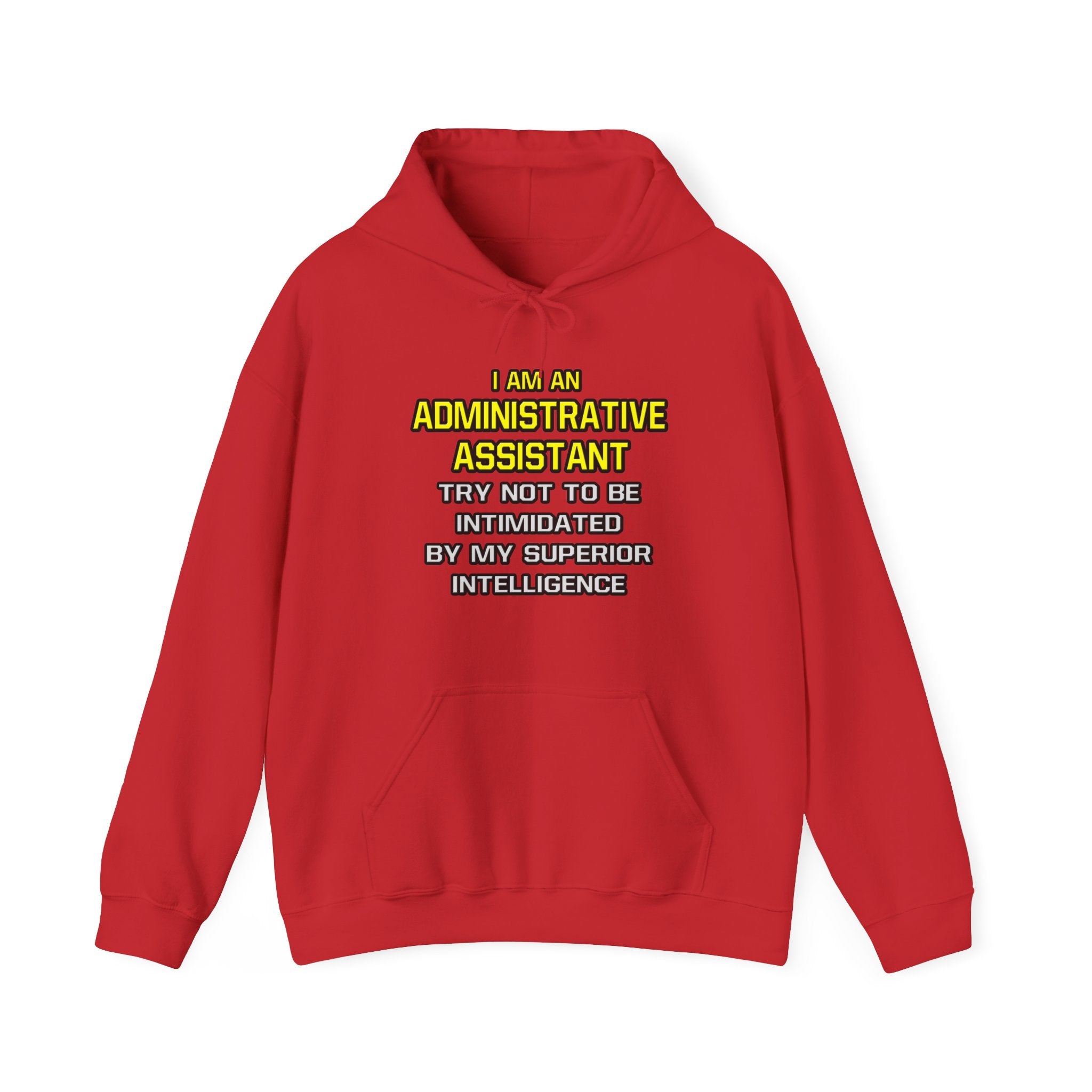 Administrative Assistant...Superior Intelligence - Unisex Heavy Blend™ Hooded Sweatshirt