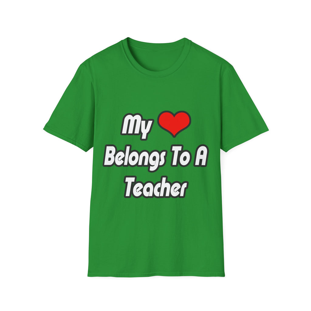 My Heart Belongs To A Teacher - Unisex Softstyle T-Shirt