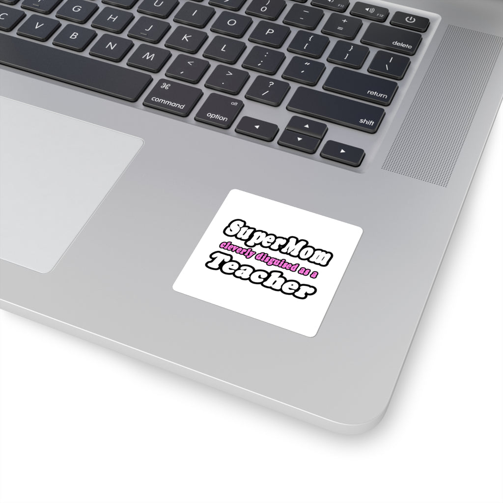 supermom teacher - Square Stickers