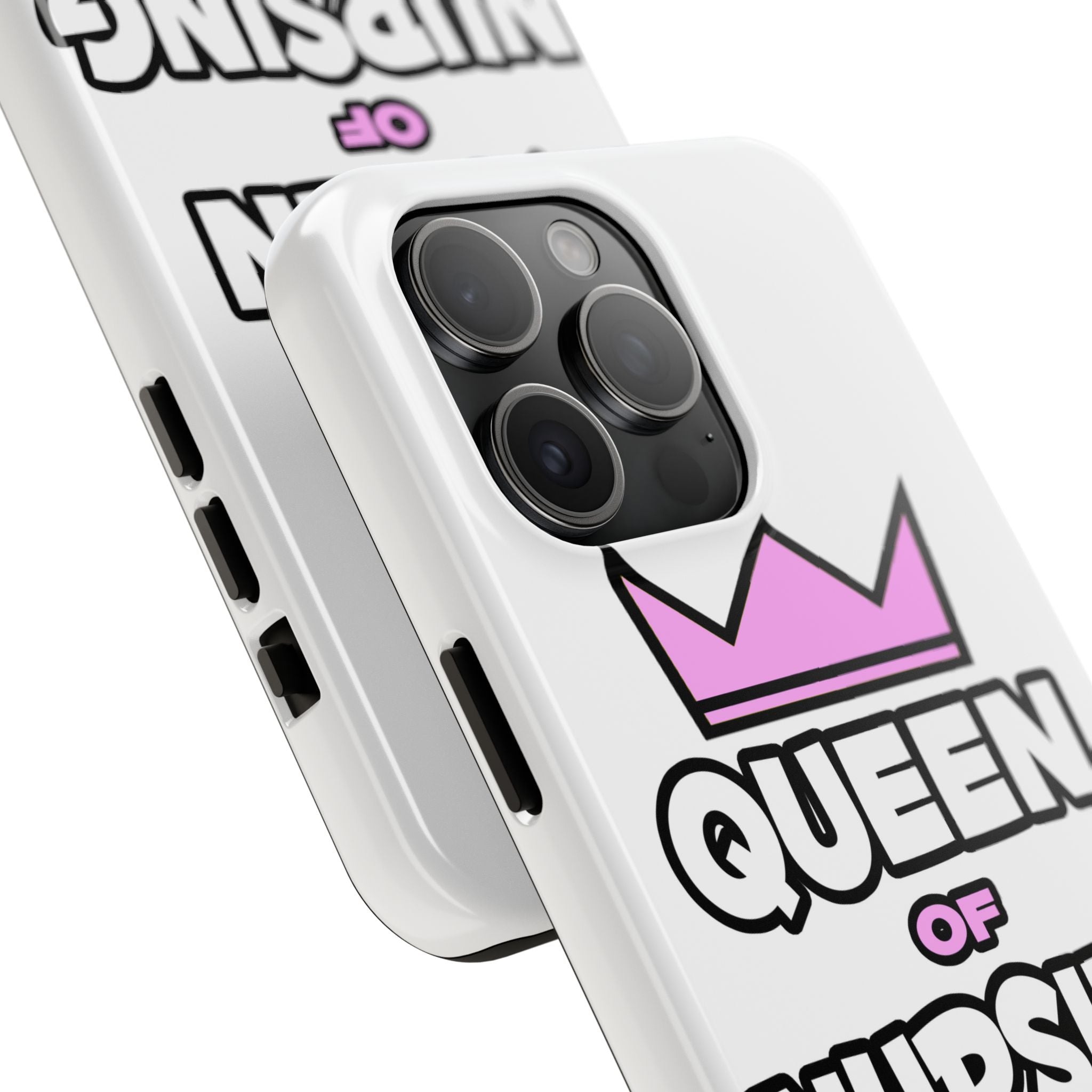 Queen of Nursing - Tough Phone Cases