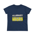 Allergist .. I'm Kind of a Big Deal - Women's Midweight Cotton Tee