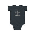 I Am A Teacher ... Not A Magician - Infant Fine Jersey Bodysuit