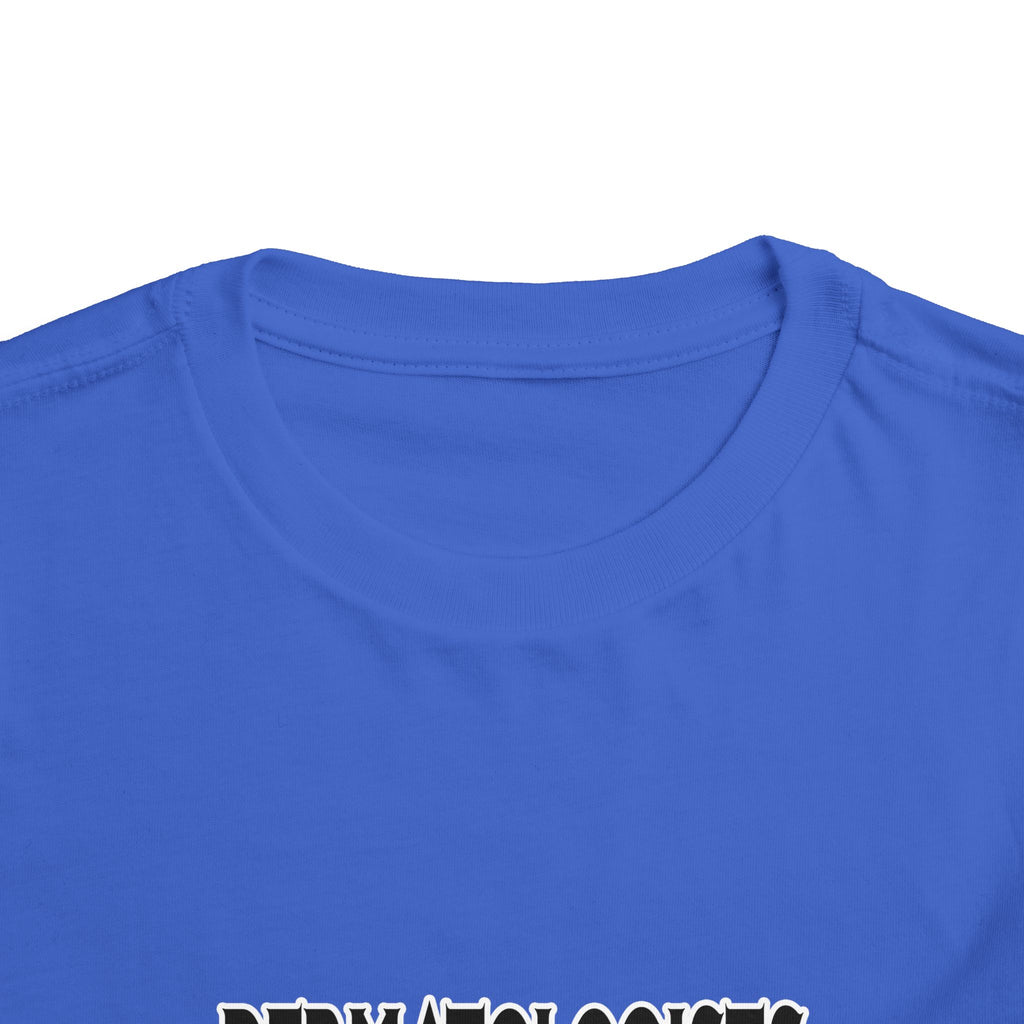 Dermatologists Are The Bomb! - Toddler Short Sleeve Tee