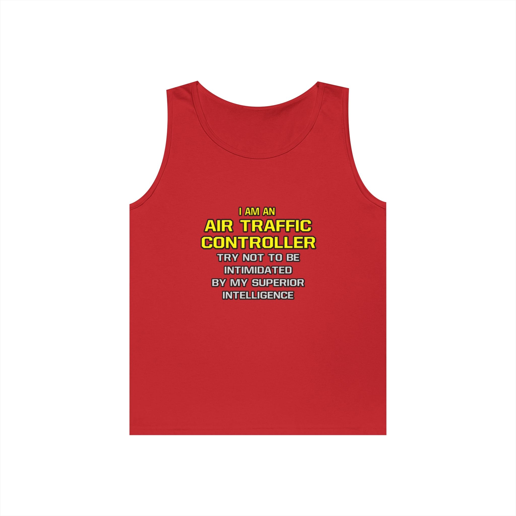 Air Traffic Controller...Superior Intelligence - Unisex Heavy Cotton Tank Top