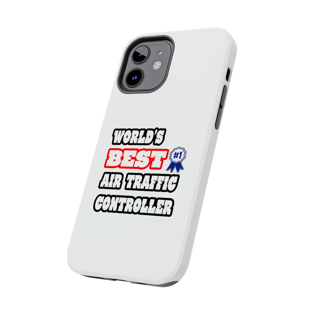 World's Best Air Traffic Controller - Tough Phone Cases