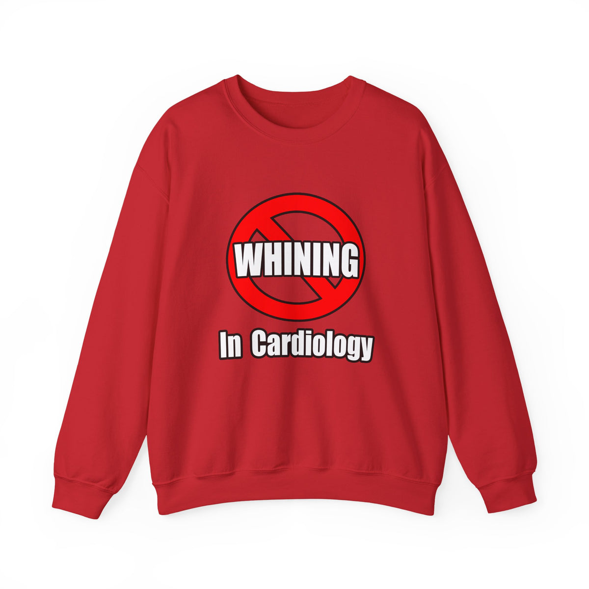 No Whining In Cardiology - Unisex Heavy Blend™ Crewneck Sweatshirt