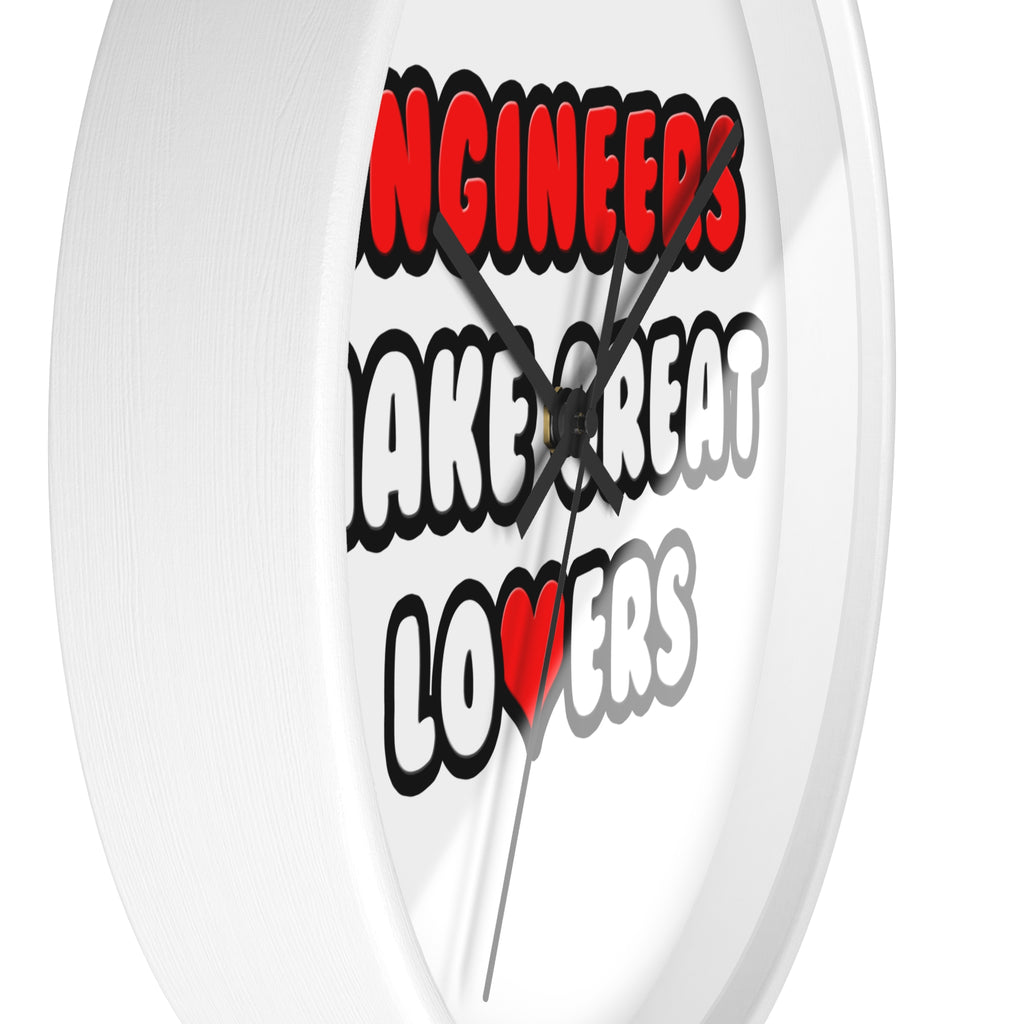 Engineers Make Great Lovers - Wall Clock