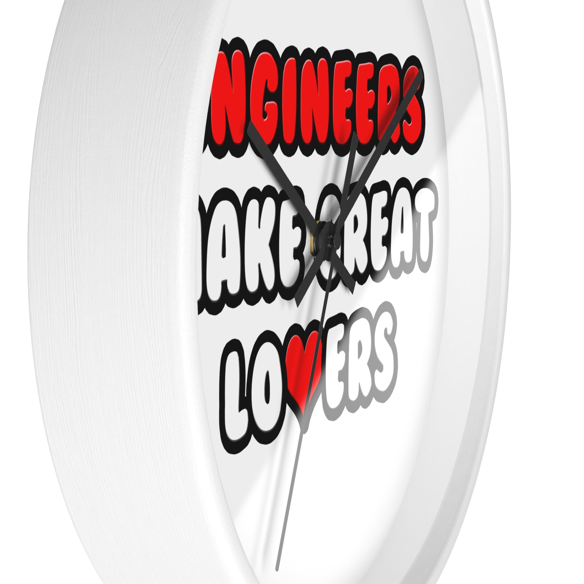 Engineers Make Great Lovers - Wall Clock