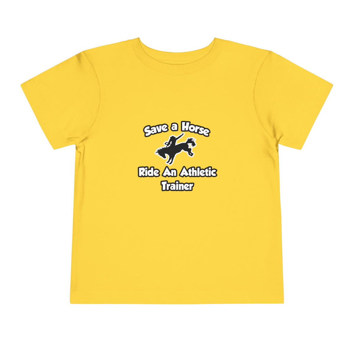 Save a Horse, Ride an Athletic Trainer - Toddler Short Sleeve Tee