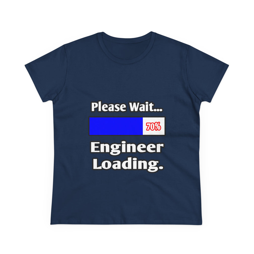 Please Wait...Engineer Loading - Women's Midweight Cotton Tee