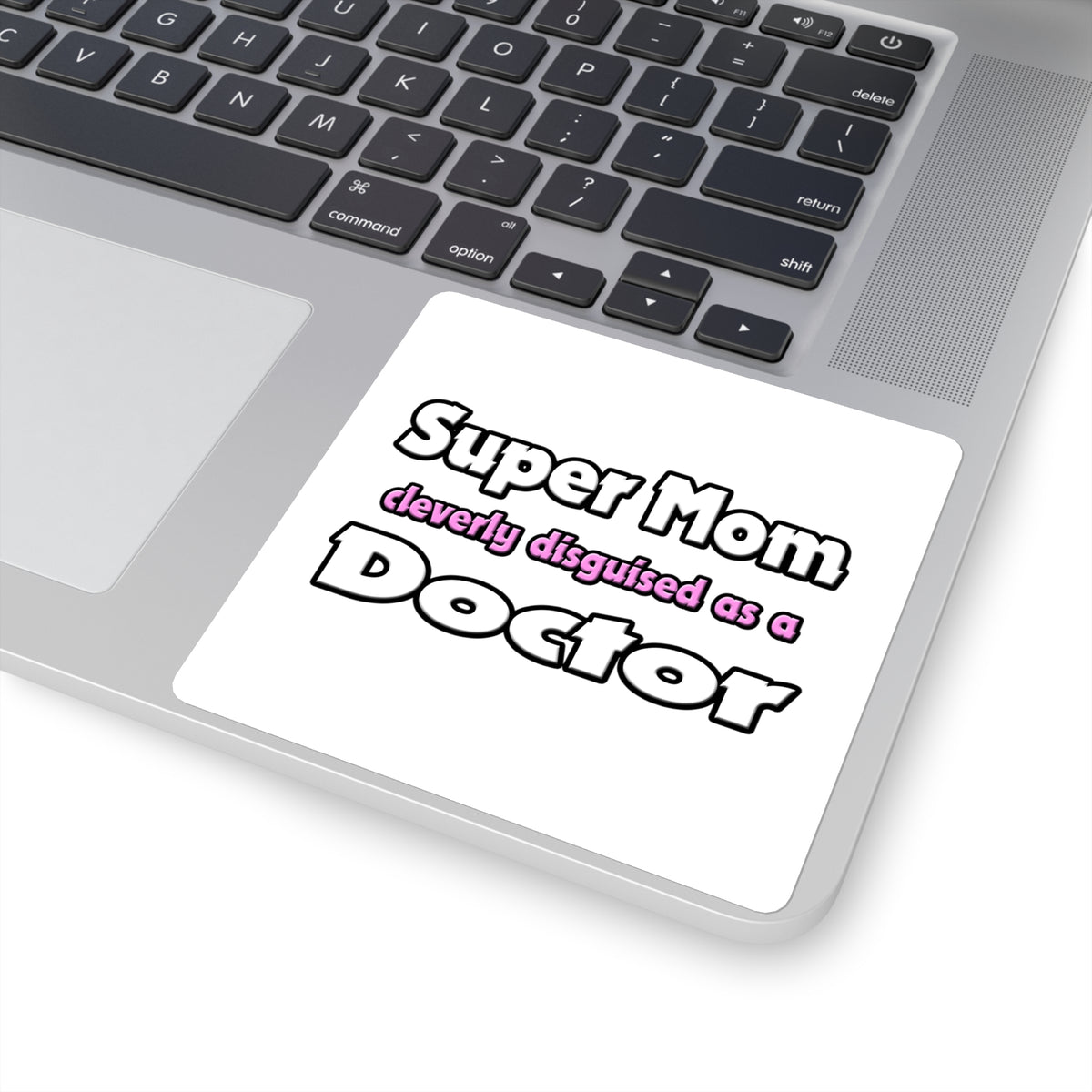 Super Mom ... Doctor - Square Stickers