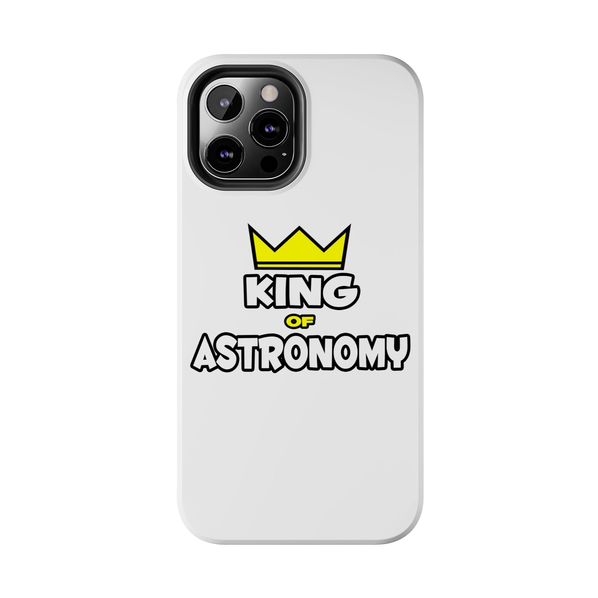 King of Astronomy - Tough Phone Cases