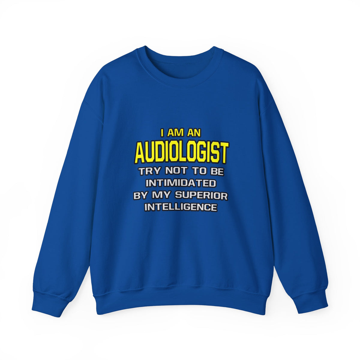 Audiologist...Superior Intelligence - Unisex Heavy Blend™ Crewneck Sweatshirt