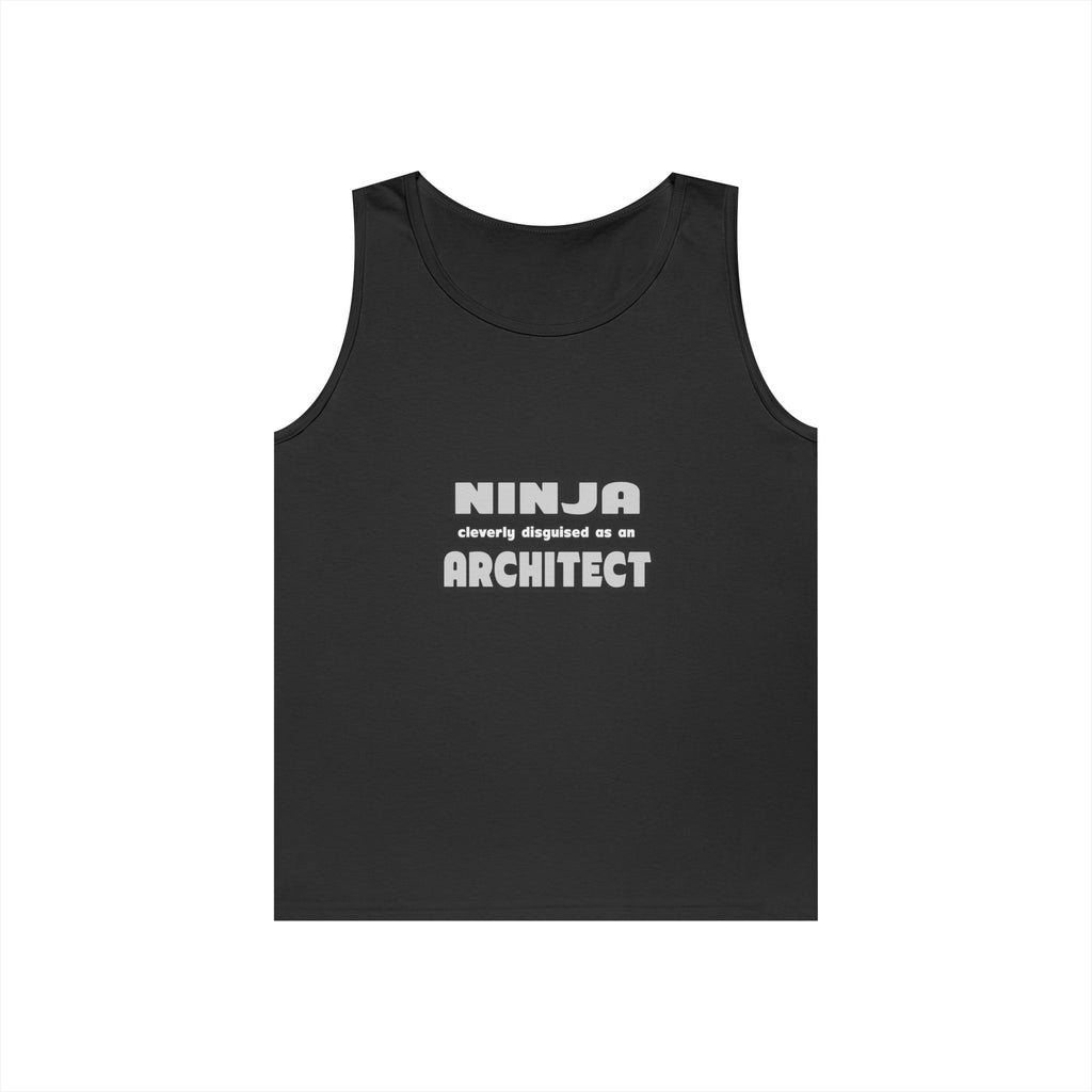 Ninja Cleverly Disguised As An Architect - Unisex Heavy Cotton Tank Top