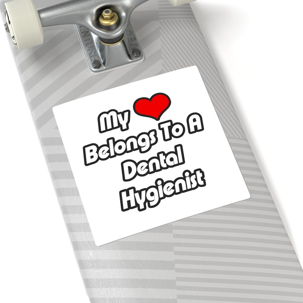 My Heart Belongs To A Dental Hygienist - Square Stickers