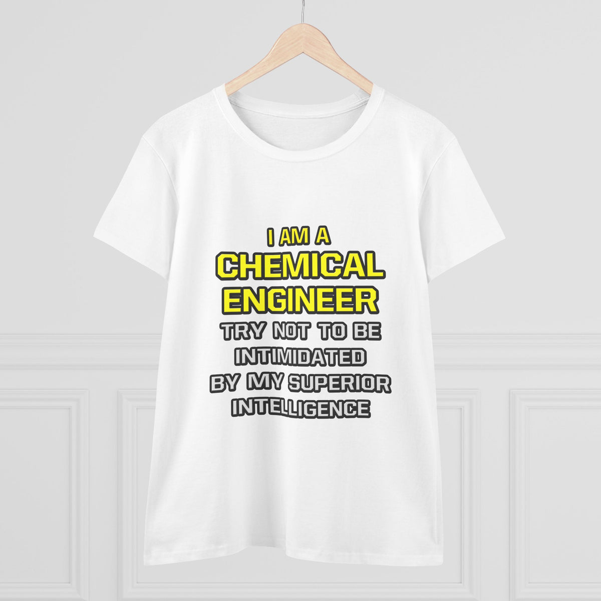Chemical Engineer...Superior Intelligence - Women's Midweight Cotton Tee