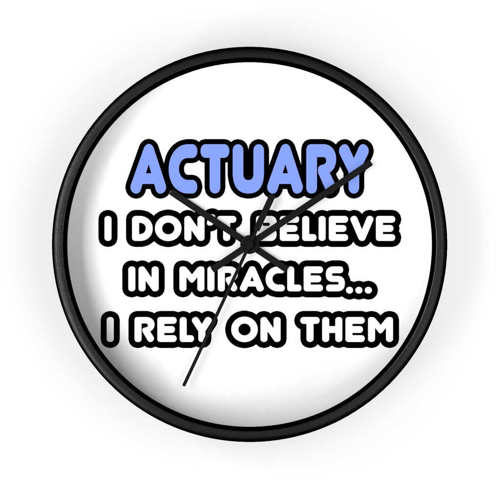 Miracles and Actuaries - Wall Clock