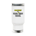 Doctors Are Sofa King Cool - Stainless Steel Travel Mug with Handle, 14oz