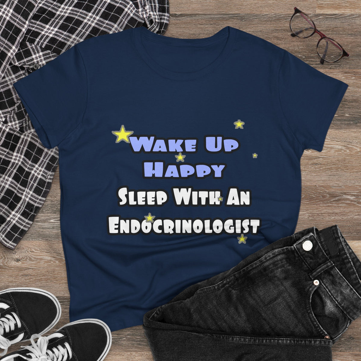 Wake Up Happy...Sleep With an Endocrinologist - Women's Midweight Cotton Tee