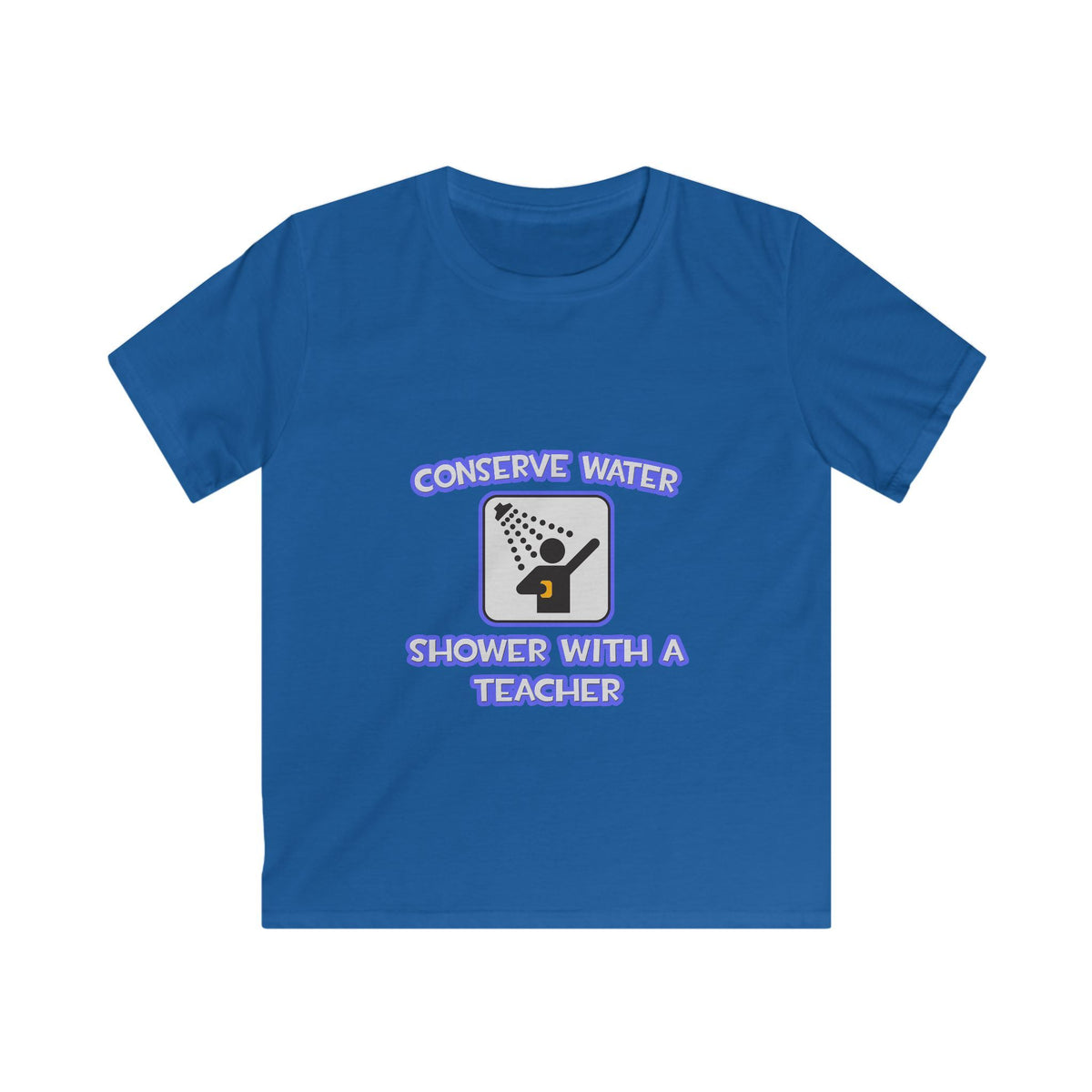 Conserve Water .. Shower With a Teacher - Kids Softstyle Tee