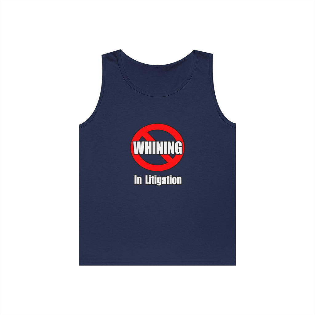 No Whining In Litigation - Unisex Heavy Cotton Tank Top