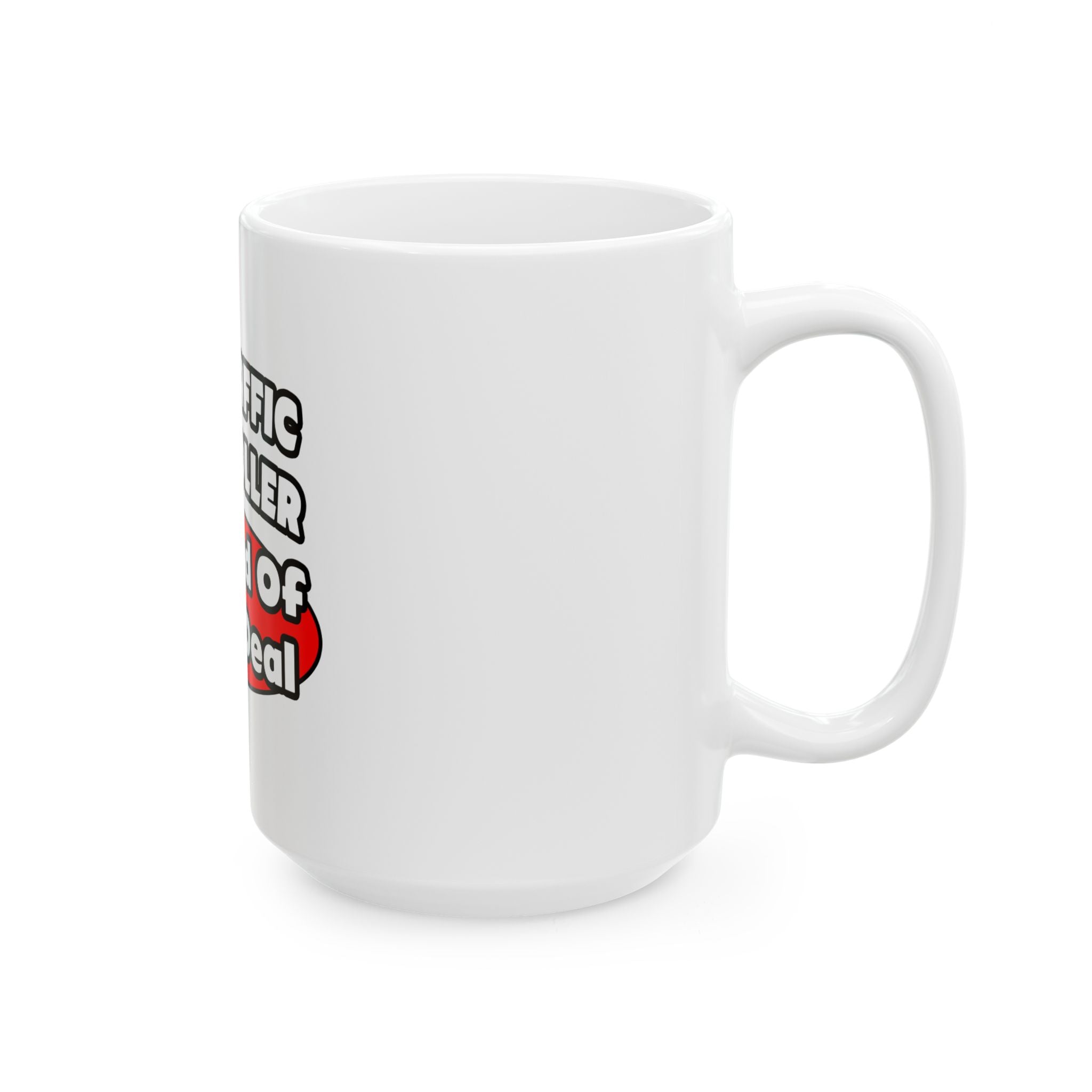 Air Traffic Controller...Big Deal - Ceramic Mug, (11oz, 15oz)