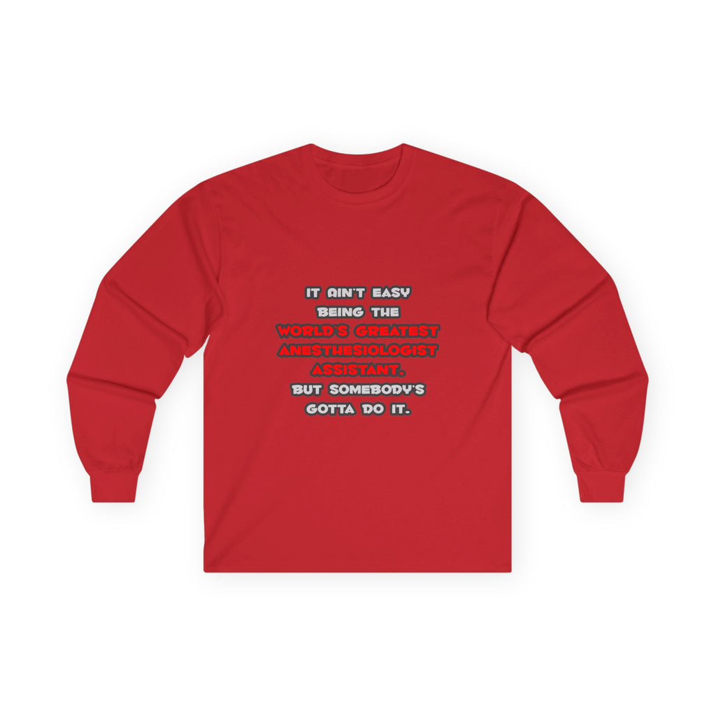 World's Greatest Anesthesiologist Asst Joke - Unisex Ultra Cotton Long Sleeve Tee