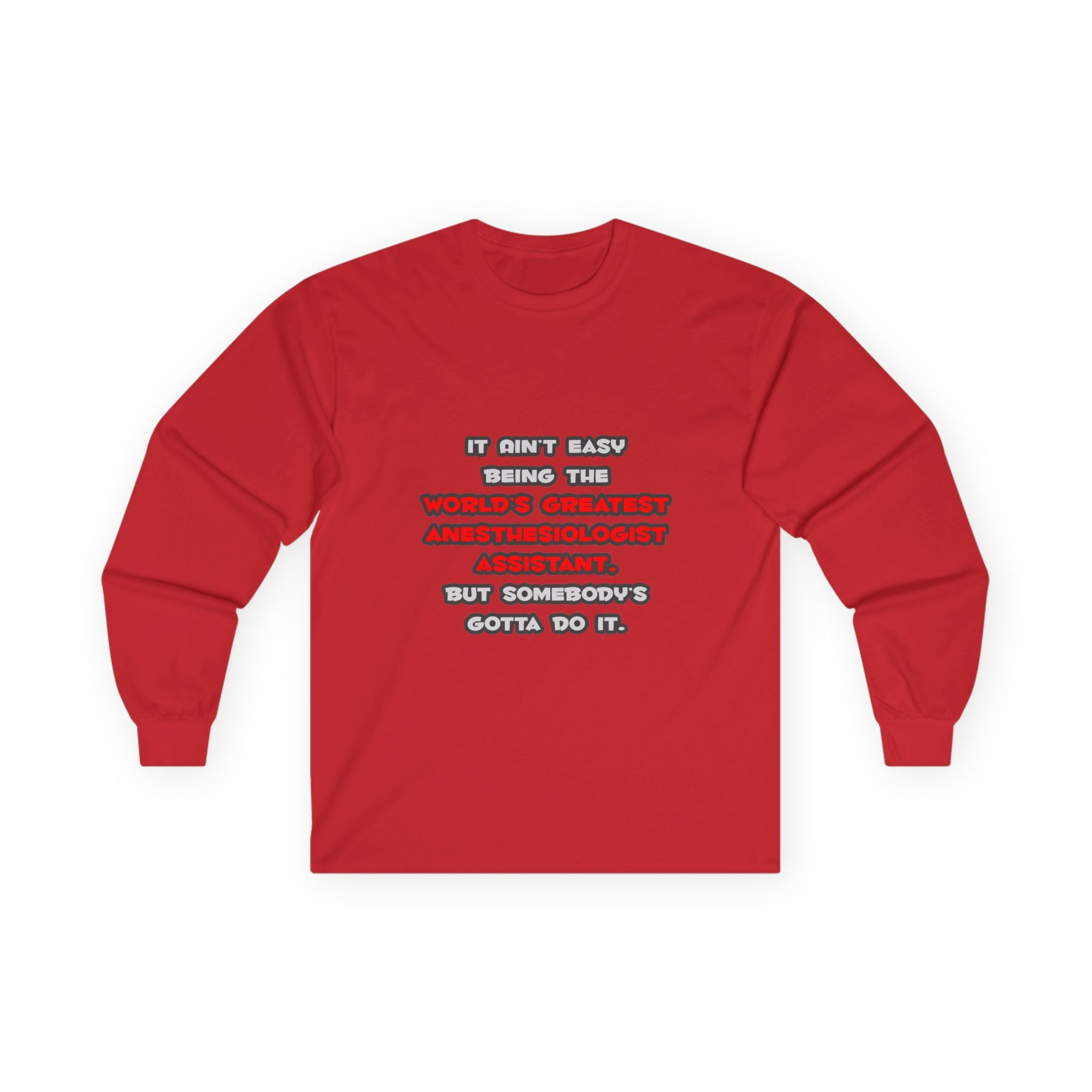 World's Greatest Anesthesiologist Asst Joke - Unisex Ultra Cotton Long Sleeve Tee