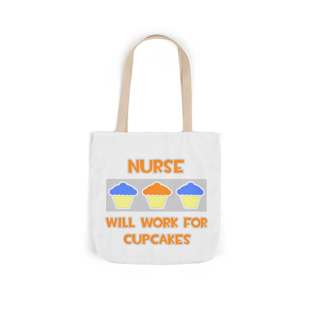 Nurse ... Will Work For Cupcakes - Canvas Tote Bag, 5-Color Straps