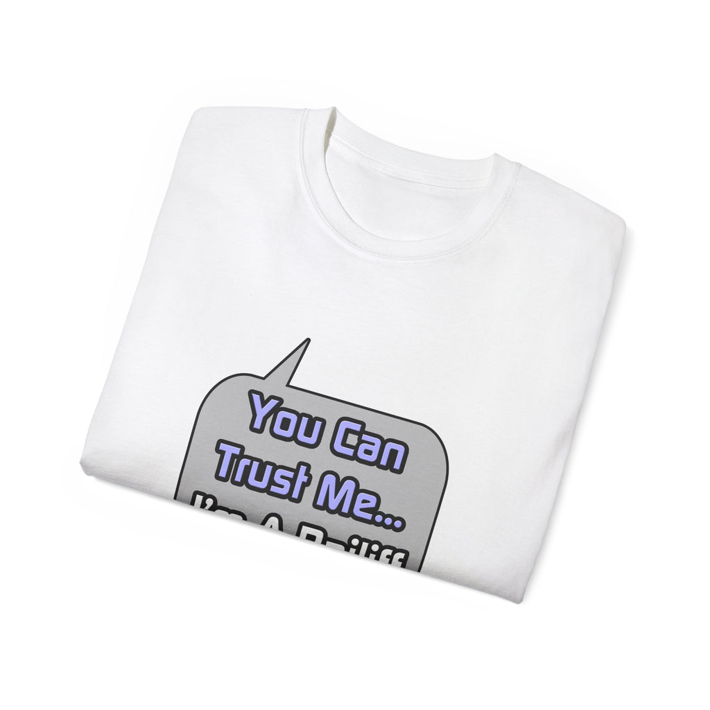 Trust Me .. I'm a Bailiff - Unisex Ultra Cotton Tee