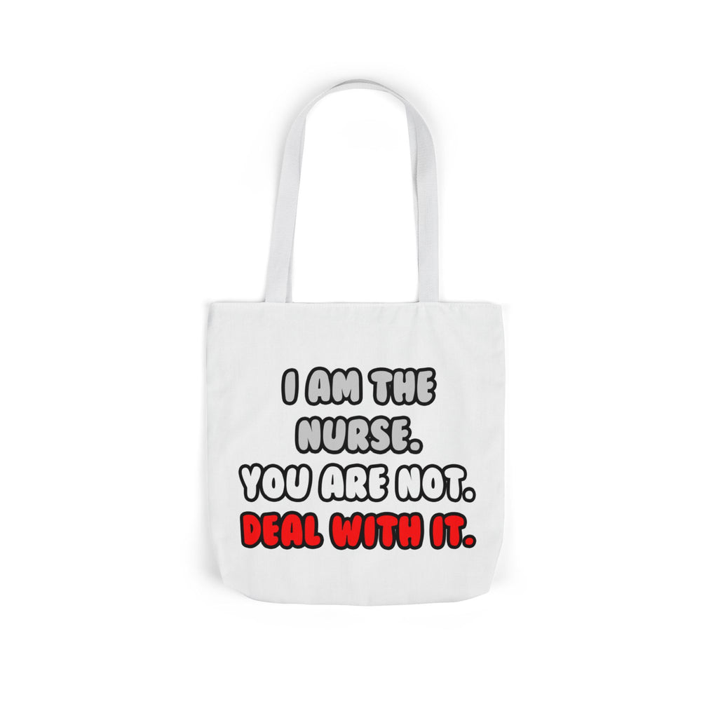 Deal With It ... Funny Nurse - Canvas Tote Bag, 5-Color Straps