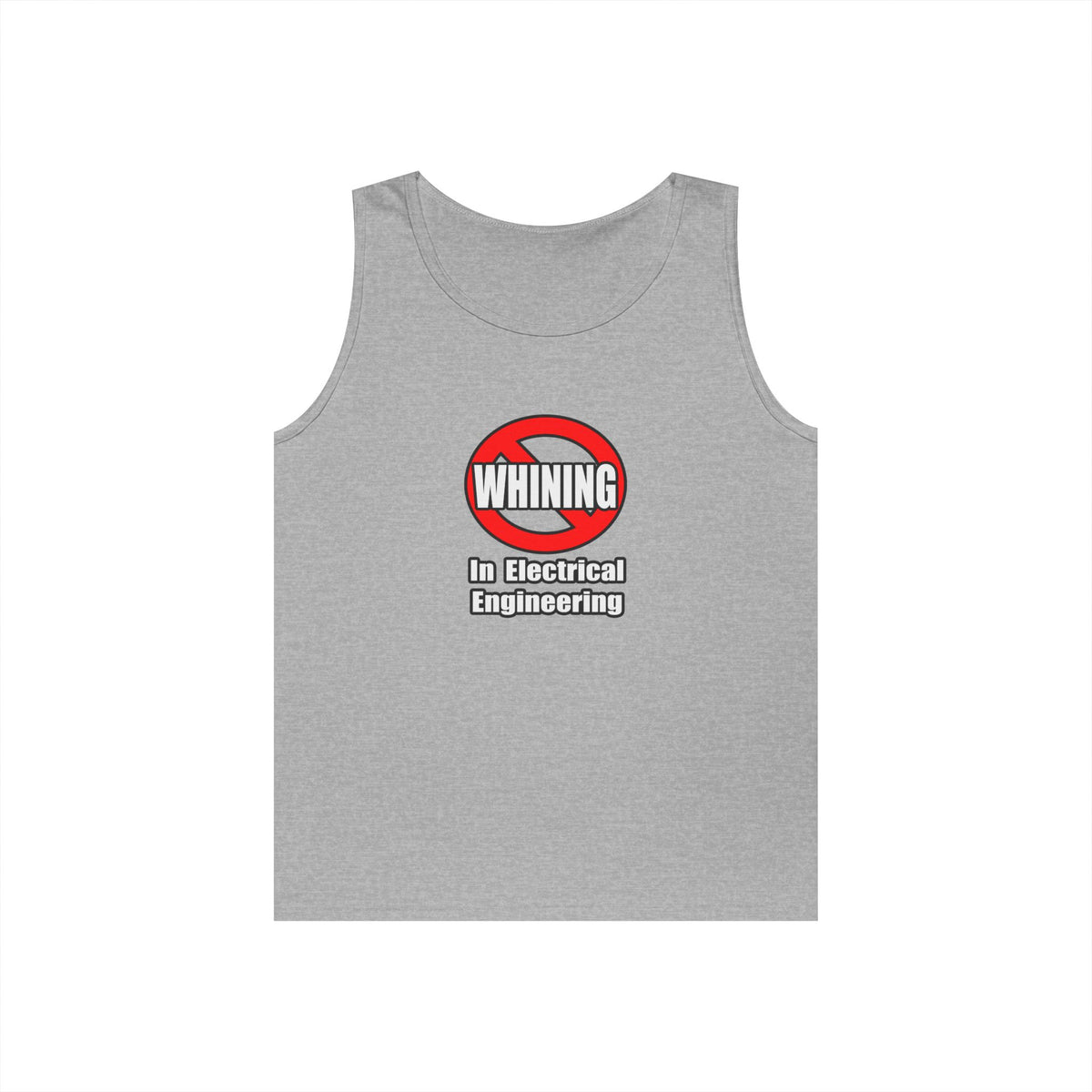 No Whining In Electrical Engineering - Unisex Heavy Cotton Tank Top