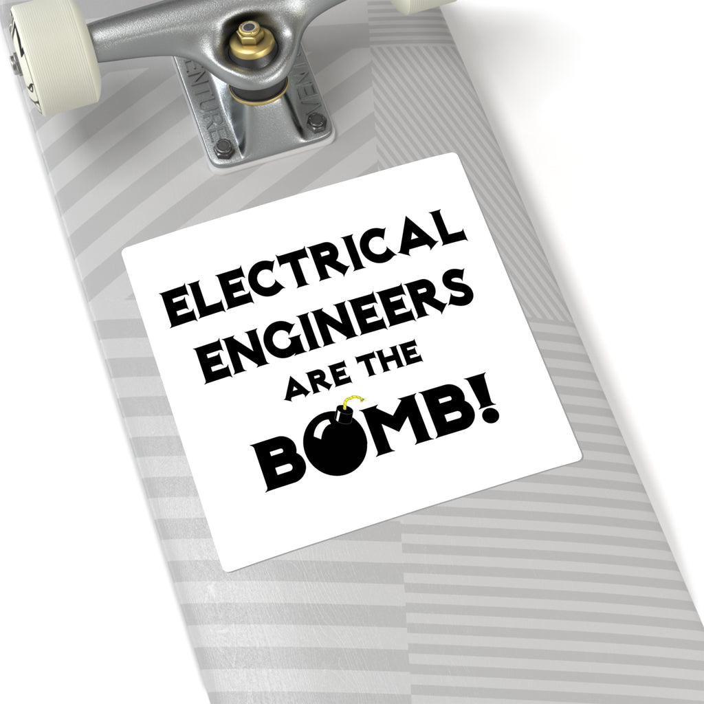 Electrical Engineers Are The Bomb! - Square Stickers