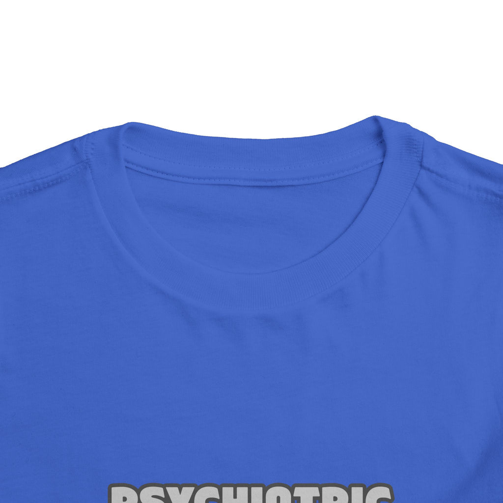 Psychiatric Nurses...Smarter - Toddler Short Sleeve Tee