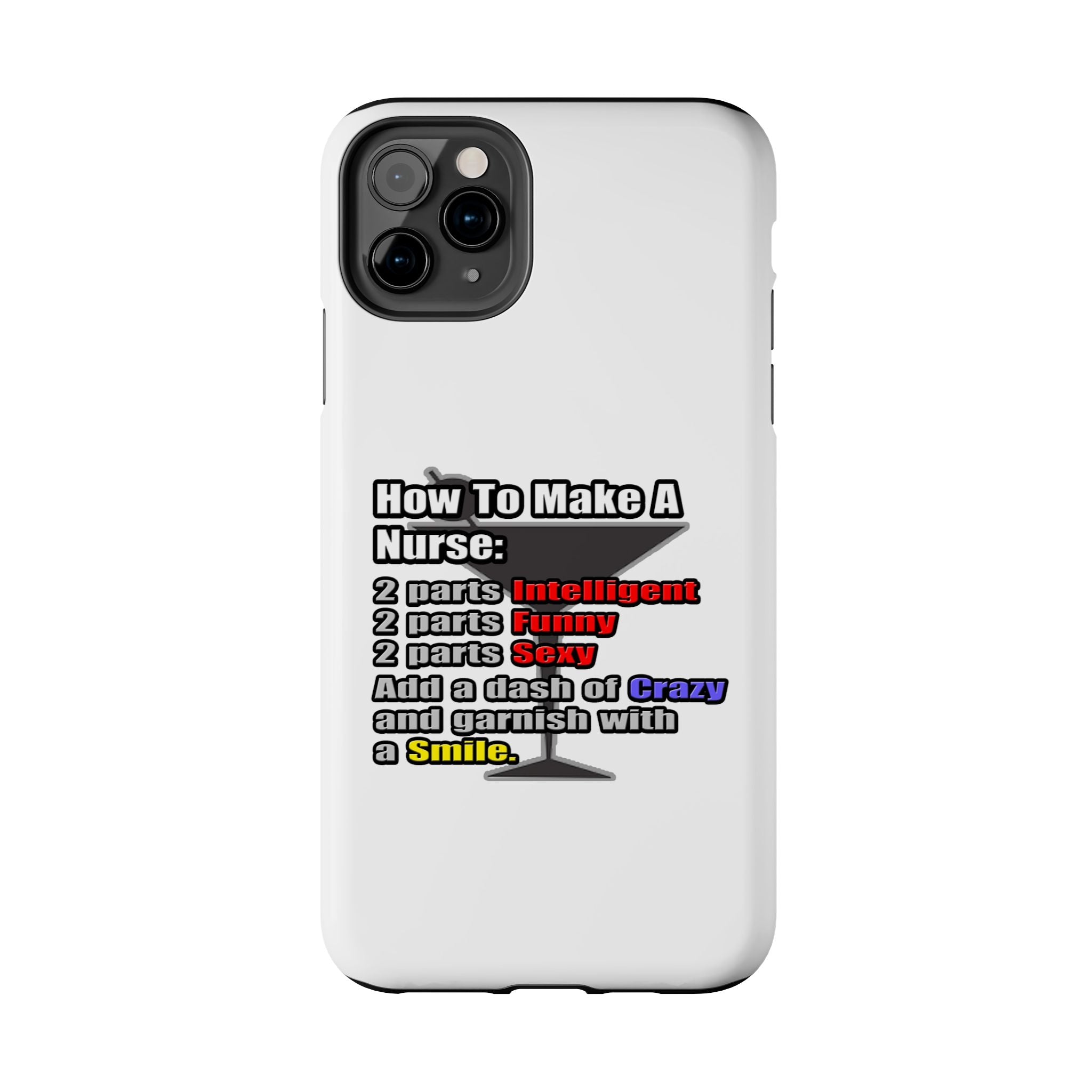 How To Make a Nurse - Tough Phone Cases