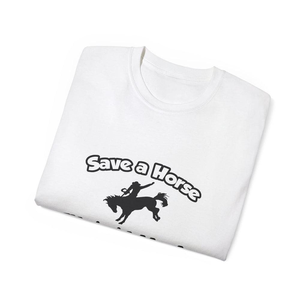 Save a Horse, Ride an Administrative Assistant - Unisex Ultra Cotton Tee