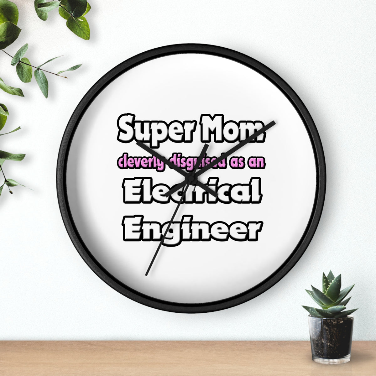 Super Mom ... Electrical Engineer - Wall Clock