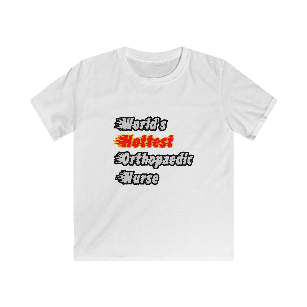 World's Hottest Orthopaedic Nurse - Kids Softstyle Tee