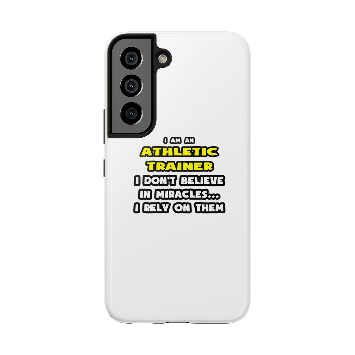 Miracles and Athletic Trainers ... Funny - Tough Phone Cases