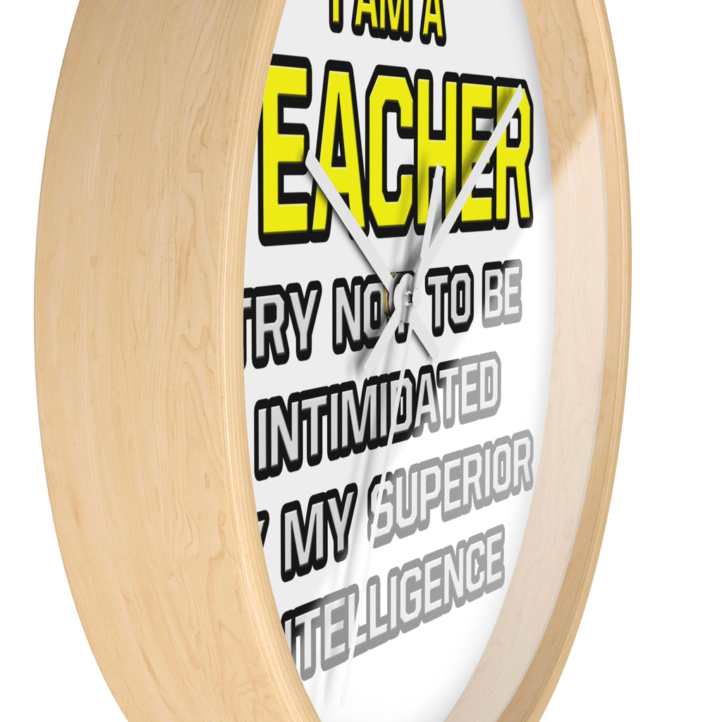 Teacher...Superior Intelligence - Wall Clock