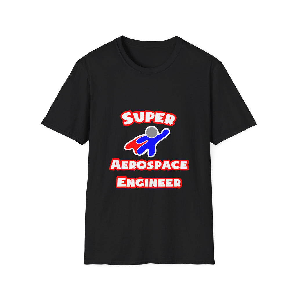 Super Aerospace Engineer - Unisex Softstyle T-Shirt