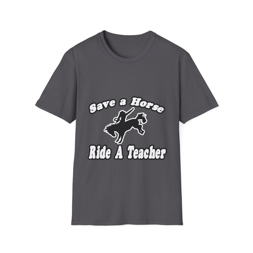 save horse ride teacher - Unisex Softstyle T-Shirt