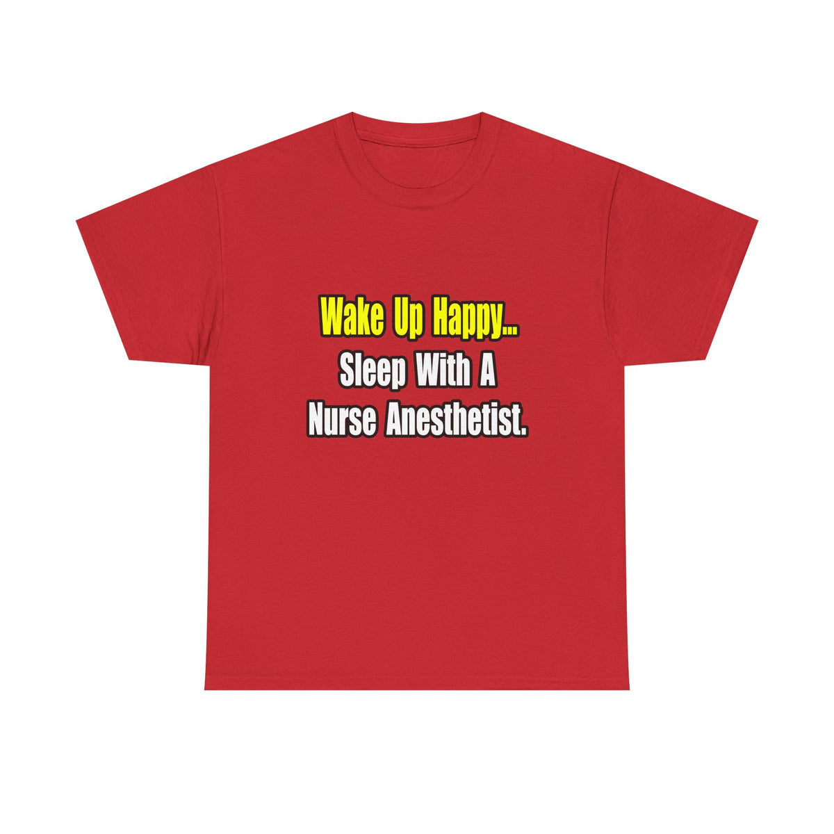 Sleep With A Nurse Anesthetist - Unisex Heavy Cotton Tee