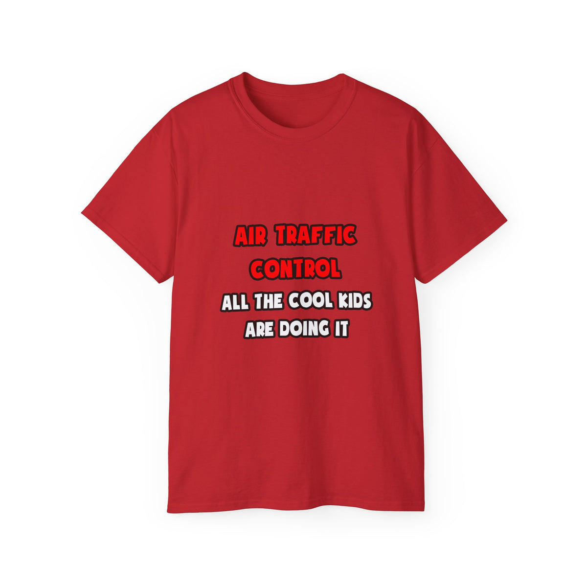 Funny Air Traffic Controller Shirts - Unisex Ultra Cotton Tee