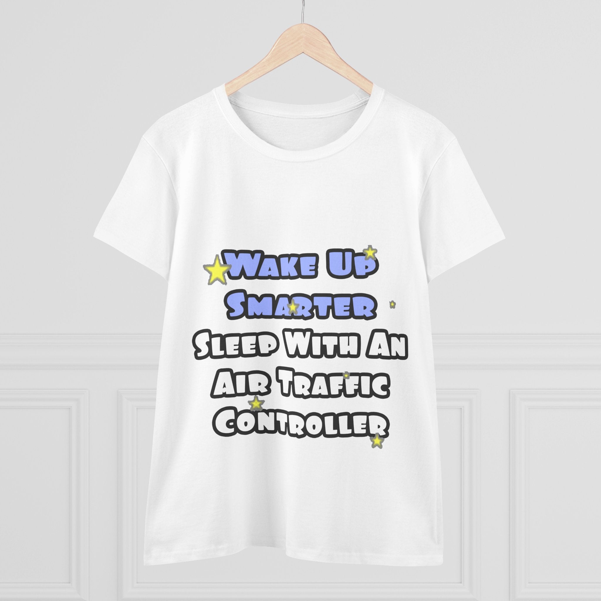 Wake Up Smarter...Sleep With an Air Traffic Controller - Women's Midweight Cotton Tee