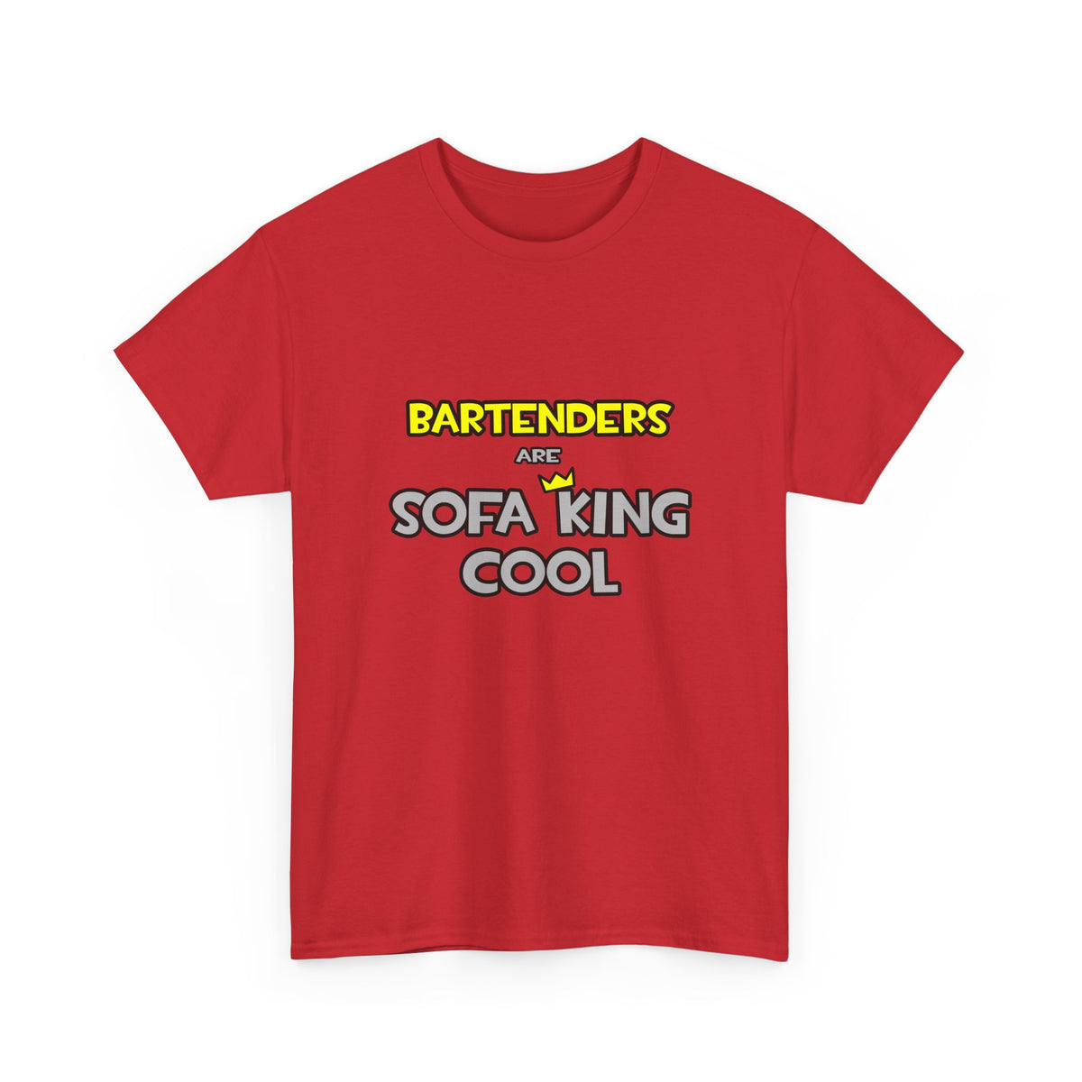 Bartenders Are Sofa King Cool - Unisex Heavy Cotton Tee